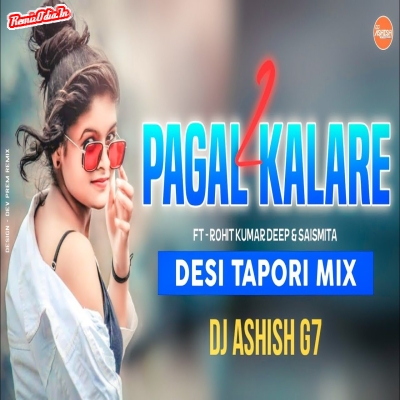 Pagal Kalare 2  Sambalpuri Dj Remix